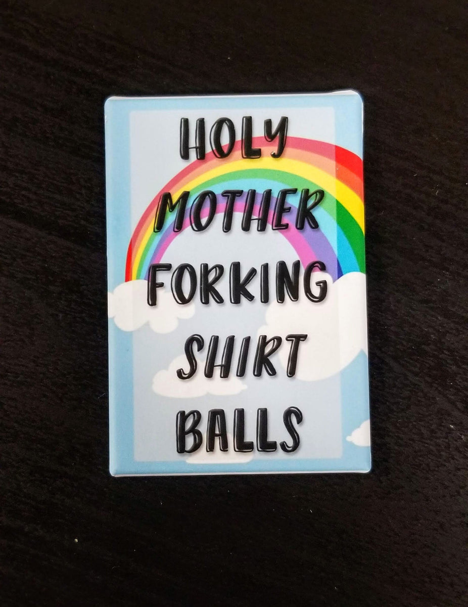 Holy Mother Forking Shirtballs [Book]