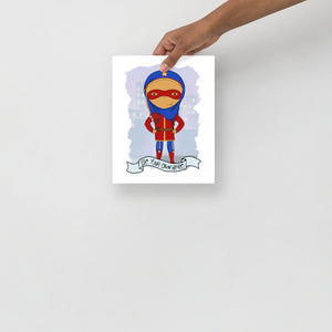 Be Your Own Hero print