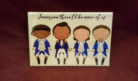 Tomorrow there'll be more of us original art magnet