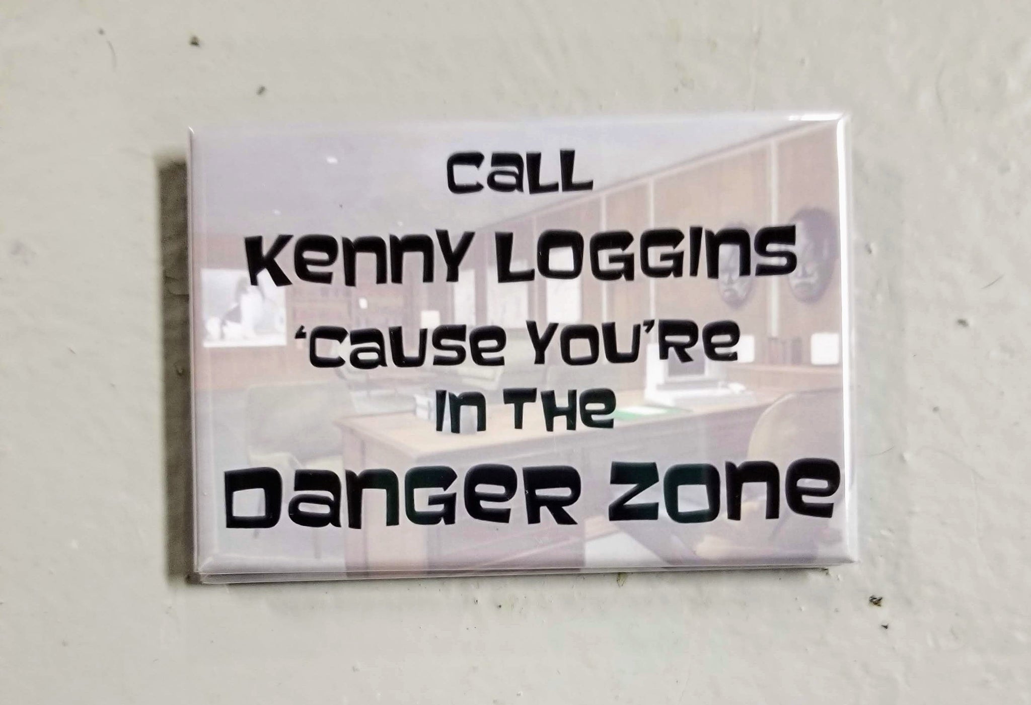Danger Zone Archer tv quote refrigerator magnet