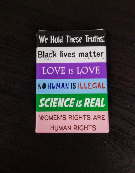 We hold these truths magnet SPLC donation feminism justice equality anti-racism