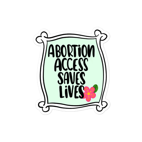 Abortion Access Saves Lives vinyl sticker